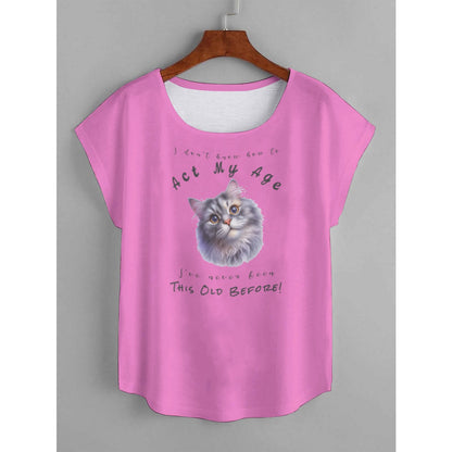 I Don't Know How to Act My Age Women's Persian Cat T-shirt All-over Shirts Pioneer Kitty Market L Pink 