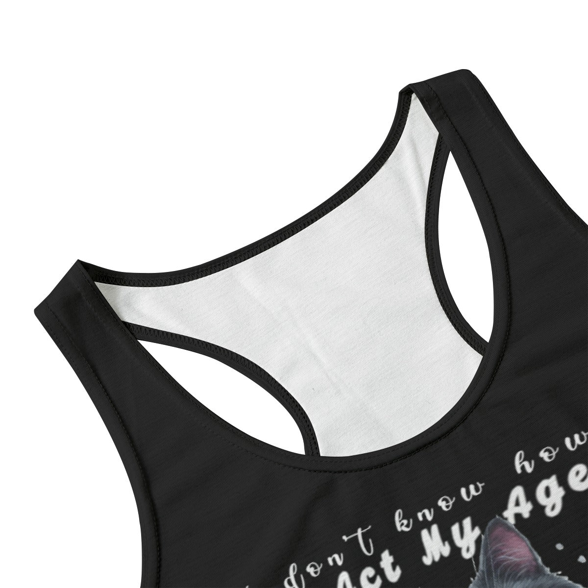 Eco-friendly I Don't Know How to Act My Age! Women's Tank Top All-over Shirts Pioneer Kitty Market   