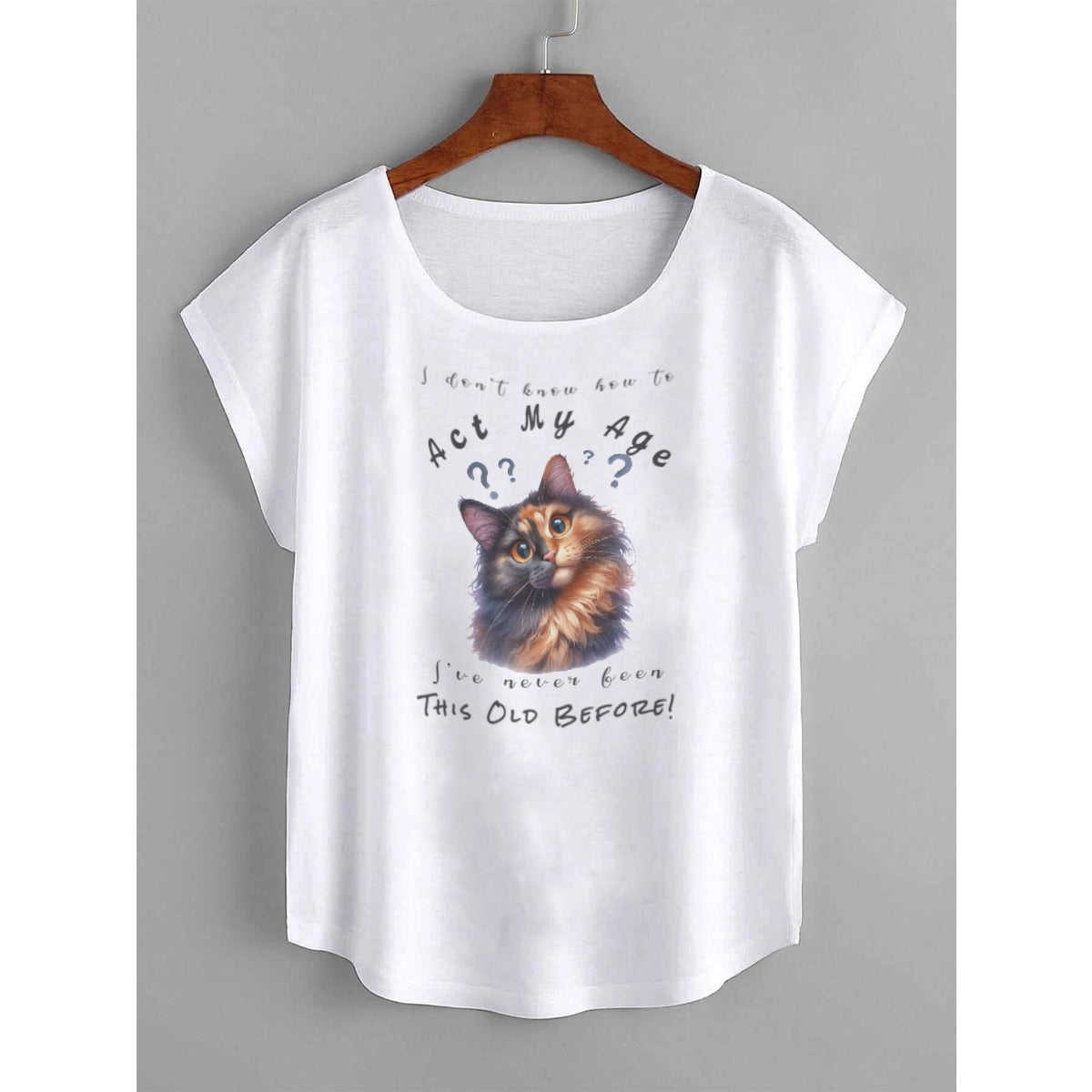 I Don't Know How to Act My Age Women's Tortie Cat T-shirt All-over Shirts Pioneer Kitty Market L White 