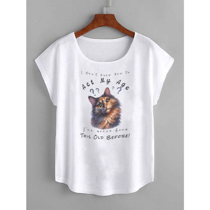 I Don't Know How to Act My Age Women's Tortie Cat T-shirt All-over Shirts Pioneer Kitty Market L White 