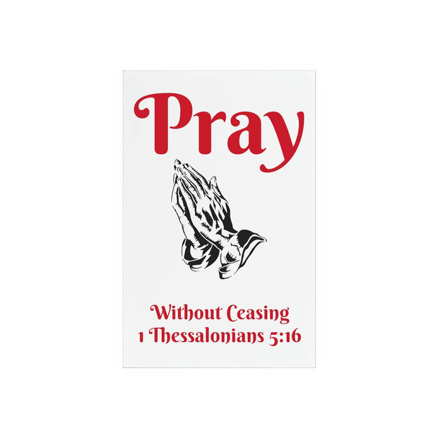 Pray Without Ceasing Acrylic Sign with Wooden Stand